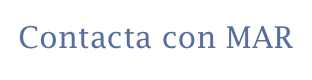 Contacta con MAR