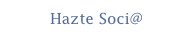 Hazte Soci@