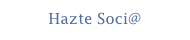 Hazte Soci@